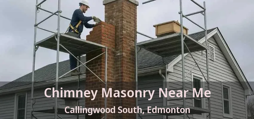 Chimney Masonry Near Me Callingwood South, Edmonton - AB