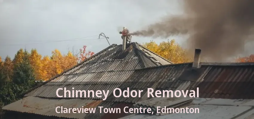 Chimney Odor Removal Clareview Town Centre, Edmonton - AB Chimney Odor Removal Clareview Town Centre, Edmonton - AB