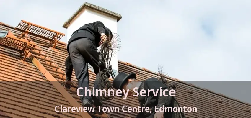 Chimney Service Clareview Town Centre, Edmonton - AB Chimney Service Clareview Town Centre, Edmonton - AB