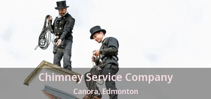 Chimney Service Company Canora, Edmonton - AB