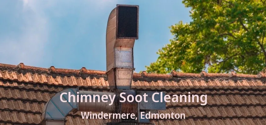 Chimney Soot Cleaning Windermere, Edmonton - AB