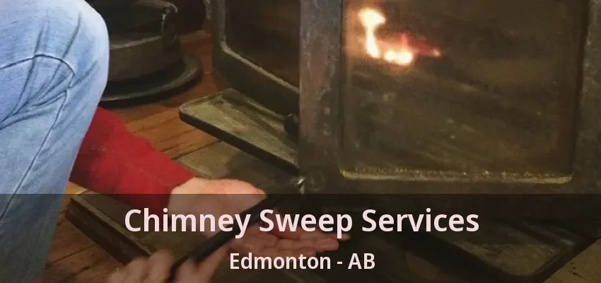 Chimney Sweep Services Edmonton - AB