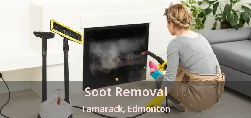 Soot Removal Tamarack, Edmonton - AB